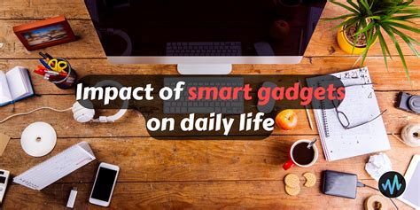 advantages of gadgets|The Benefits of Gadgets in Daily Life .